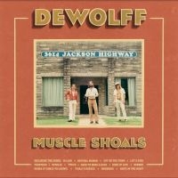 Dewolff - Muscle Shoals in der Gruppe UNSERE TIPPS / Freitagsveröffentlichungen / Freitag, den 6 december 2024 bei Bengans Skivbutik AB (5566459)