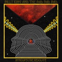 Billy King & The Bad Bad Bad - Introspective Resolute in der Gruppe UNSERE TIPPS / Freitagsveröffentlichungen / Freitag, den 29 November 2024 bei Bengans Skivbutik AB (5566536)