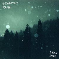 Sympathy Pain - Swan Dive in der Gruppe UNSERE TIPPS / Freitagsveröffentlichungen / Freitag der 15 November 2024 bei Bengans Skivbutik AB (5566569)