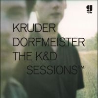 Kruder & Dorfmeister - The K&D Sessions (25Th Anniversary in der Gruppe UNSERE TIPPS / Freitagsveröffentlichungen /  bei Bengans Skivbutik AB (5566746)