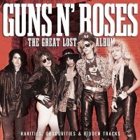 Guns N' Roses - Great Lost Album The in der Gruppe UNSERE TIPPS / Freitagsveröffentlichungen / Freitag, den 29 November 2024 bei Bengans Skivbutik AB (5566829)