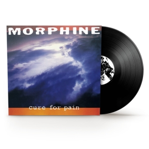 Morphine - Cure For Pain (Ltd Black Lp) in der Gruppe UNSERE TIPPS / Freitagsveröffentlichungen / Fredag den 4:e oktober 2024 bei Bengans Skivbutik AB (5567067)