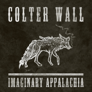 Colter Wall - Imaginary Appalachia in der Gruppe CD / Country bei Bengans Skivbutik AB (5567143)