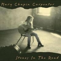 Carpenter Mary Chapin - Stones In The Road (30Th Anniversar in der Gruppe UNSERE TIPPS / Freitagsveröffentlichungen / Freitag der 15 November 2024 bei Bengans Skivbutik AB (5567365)