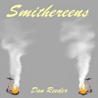 Dan Reeder - Smithereens (Red & Yellow Splatter in der Gruppe UNSERE TIPPS / Freitagsveröffentlichungen /  bei Bengans Skivbutik AB (5567398)