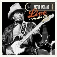 Haggard Merle - Live From Austin, Tx '85 (Black & B in der Gruppe UNSERE TIPPS / Freitagsveröffentlichungen / Freitag, den 29 November 2024 bei Bengans Skivbutik AB (5567590)