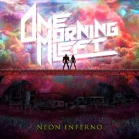 One Morning Left - Neon Inferno (Pink Transparent) in der Gruppe UNSERE TIPPS / Freitagsveröffentlichungen /  bei Bengans Skivbutik AB (5567750)