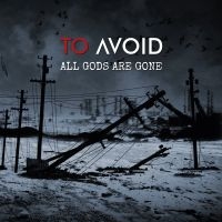 To Avoid - All Gods Are Gone (2 Cd) in der Gruppe UNSERE TIPPS / Freitagsveröffentlichungen / Freitag, den 6 december 2024 bei Bengans Skivbutik AB (5567757)