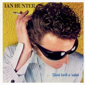 Ian Hunter - Short Back N Sides in der Gruppe UNSERE TIPPS / Freitagsveröffentlichungen /  bei Bengans Skivbutik AB (5567837)