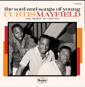 Various Artists - The Soul And Songs Of Young Curtis Mayfield: The Spirit Of Chicago (RSD) in der Gruppe Övrigt /  bei Bengans Skivbutik AB (5567932)