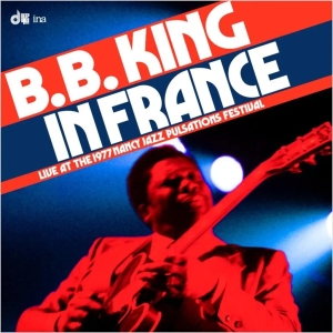 B.B. King - In France: Live At the Nancy Jazz Pulsations Festival (1977) (RSD) in der Gruppe Övrigt /  bei Bengans Skivbutik AB (5568023)