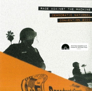 RAGE AGAINST THE MACHINE - Democratic National Convention 2000 (RSD) in der Gruppe Övrigt /  bei Bengans Skivbutik AB (5568062)