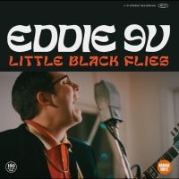 Eddie 9V - Little Black Flies in der Gruppe UNSERE TIPPS / Freitagsveröffentlichungen / Freitag der 22 November 2024 bei Bengans Skivbutik AB (5568205)