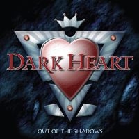 Dark Heart - Out Of The Shadows in der Gruppe UNSERE TIPPS / Freitagsveröffentlichungen / Freitag, den 29 November 2024 bei Bengans Skivbutik AB (5568228)