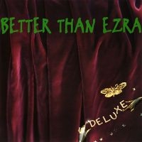 Better Than Ezra - Deluxe (Grape Vinyl/2Lp) (Rsd) in der Gruppe Övrigt /  bei Bengans Skivbutik AB (5568308)