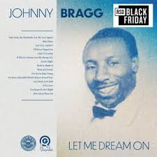 Johnny Bragg - Let Me Dream On (Rsd) in der Gruppe Övrigt /  bei Bengans Skivbutik AB (5568311)