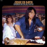 Jesse Ed Davis - Tomorrow May Not Be Your Day-Unissued Atco Recordings 1970-1971 (2Lp/Cobalt Blue Jean Vinyl) (Rsd) in der Gruppe Övrigt /  bei Bengans Skivbutik AB (5568316)