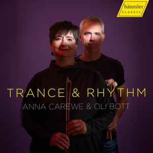 Anna Carewe & Oli Bott - Trance & Rhythm in der Gruppe UNSERE TIPPS / Freitagsveröffentlichungen / Freitag der 15 November 2024 bei Bengans Skivbutik AB (5568421)