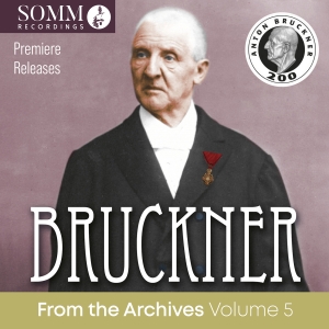 Anton Bruckner - Bruckner From The Archives, Vol. 5 in der Gruppe UNSERE TIPPS / Freitagsveröffentlichungen / Freitag der 15 November 2024 bei Bengans Skivbutik AB (5568638)