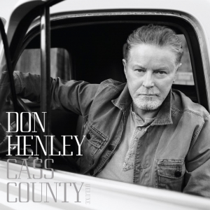 Don Henley - Cass County in der Gruppe UNSERE TIPPS / Freitagsveröffentlichungen / Freitag der 22 November 2024 bei Bengans Skivbutik AB (5568667)