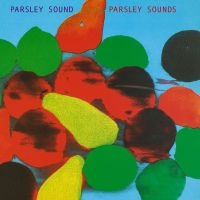 Parsley Sound - Parsley Sounds in der Gruppe UNSERE TIPPS / Freitagsveröffentlichungen / Freitag der 22 November 2024 bei Bengans Skivbutik AB (5568871)