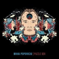 Mihai Popoviciu - Puzzle Box in der Gruppe UNSERE TIPPS / Freitagsveröffentlichungen / Freitag der 15 November 2024 bei Bengans Skivbutik AB (5568874)