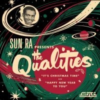 Qualities The & Sun Ra - It's Christmas Time in der Gruppe UNSERE TIPPS / Freitagsveröffentlichungen / Freitag, den 29 November 2024 bei Bengans Skivbutik AB (5569074)