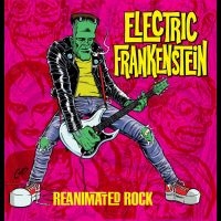 Electric Frankenstein - Reanimated Rock in der Gruppe UNSERE TIPPS / Freitagsveröffentlichungen / Freitag den 8 November 2024 bei Bengans Skivbutik AB (5569083)