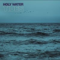 Holy Water - Tides in der Gruppe UNSERE TIPPS / Freitagsveröffentlichungen / Freitag den 8 November 2024 bei Bengans Skivbutik AB (5569106)