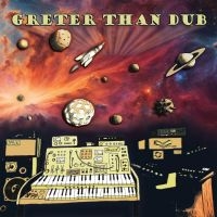 Greter Philipp (Dub Spencer & Tran - Greter Than Dub in der Gruppe UNSERE TIPPS / Freitagsveröffentlichungen / Freitag, den 6 december 2024 bei Bengans Skivbutik AB (5569135)