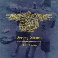 Seeing Snakes - Still Standing in der Gruppe UNSERE TIPPS / Freitagsveröffentlichungen / Freitag den 8 November 2024 bei Bengans Skivbutik AB (5569156)