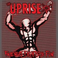 Uprise The - Friends, Fights And Fun in der Gruppe UNSERE TIPPS / Freitagsveröffentlichungen / Freitag den 8 November 2024 bei Bengans Skivbutik AB (5569180)