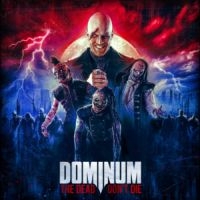 Dominum - The Dead Don?T Die in der Gruppe MUSIK / Dual Disc / Kommande / Hårdrock bei Bengans Skivbutik AB (5569378)