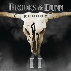 Brooks & Dunn - Reboot Ii in der Gruppe UNSERE TIPPS / Freitagsveröffentlichungen / Freitag der 15 November 2024 bei Bengans Skivbutik AB (5569525)