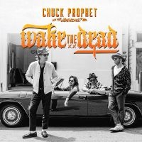 Chuck Prophet - Wake The Dead in der Gruppe UNSERE TIPPS / Freitagsveröffentlichungen / Freitag den 1 November 2024 bei Bengans Skivbutik AB (5569531)