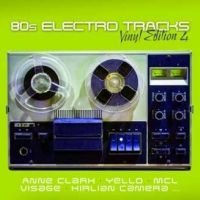 Various Artists - 80S Electro Tracks - Vinyl Edition in der Gruppe UNSERE TIPPS / Freitagsveröffentlichungen / Freitag den 8 November 2024 bei Bengans Skivbutik AB (5569534)