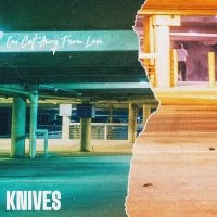 Knives Fl - One Cut Away From Love in der Gruppe UNSERE TIPPS / Freitagsveröffentlichungen / Freitag der 22 November 2024 bei Bengans Skivbutik AB (5569540)