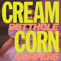 Butthole Surfers - Cream Corn From The Socket Of Davis in der Gruppe UNSERE TIPPS / Freitagsveröffentlichungen / Freitag den 1 November 2024 bei Bengans Skivbutik AB (5569555)