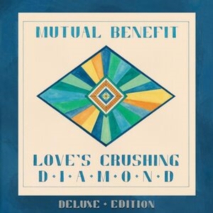 Mutual Benefit - Love's Crushing Diamond (Deluxe Edi in der Gruppe Övrigt /  bei Bengans Skivbutik AB (5569695)