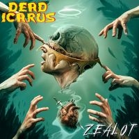 Dead Icarus - Zealot in der Gruppe UNSERE TIPPS / Freitagsveröffentlichungen / Freitag der 22 November 2024 bei Bengans Skivbutik AB (5569754)