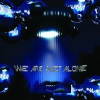 Various Artists - We Are Not Alone - Part 7 in der Gruppe UNSERE TIPPS / Freitagsveröffentlichungen / Freitag der 22 November 2024 bei Bengans Skivbutik AB (5570170)