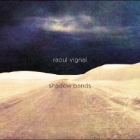 Vignal Raoul - Shadow Bands in der Gruppe UNSERE TIPPS / Freitagsveröffentlichungen / Freitag den 8 November 2024 bei Bengans Skivbutik AB (5570178)