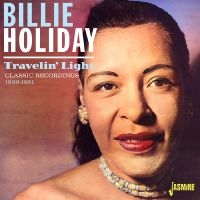 Holiday Billie - Travelin? Light - Classic Recording in der Gruppe UNSERE TIPPS / Freitagsveröffentlichungen / Freitag der 15 November 2024 bei Bengans Skivbutik AB (5570202)