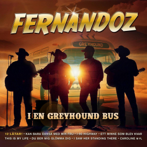 Fernandoz - I En Greyhound Bus in der Gruppe UNSERE TIPPS / Freitagsveröffentlichungen / Freitag der 22 November 2024 bei Bengans Skivbutik AB (5570570)