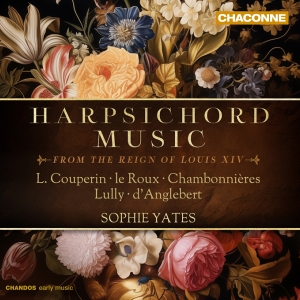 Sophie Yates - Harpsichord Music From The Reign Of in der Gruppe Övrigt /  bei Bengans Skivbutik AB (5570590)