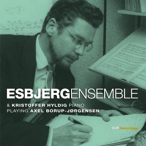 Esbjerg Ensemble Kristoffer Hyldig - Axel Borup-Jørgensen: Chamber Music in der Gruppe Övrigt /  bei Bengans Skivbutik AB (5570666)