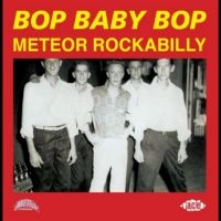 Various Artists - Bop Baby Bop - Meteor Rockabilly in der Gruppe UNSERE TIPPS / Freitagsveröffentlichungen / Freitag, den 29 November 2024 bei Bengans Skivbutik AB (5570715)