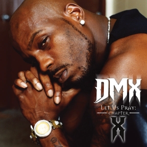 Dmx - Let Us Pray: Chapter X in der Gruppe UNSERE TIPPS / Freitagsveröffentlichungen / Freitag der 13 Dezember 2024 bei Bengans Skivbutik AB (5570737)