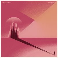 Delta Sleep - Ghost City in der Gruppe UNSERE TIPPS / Freitagsveröffentlichungen / Freitag, den 29 November 2024 bei Bengans Skivbutik AB (5570779)