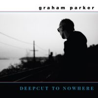 Parker Graham - Deepcut To Nowhere in der Gruppe UNSERE TIPPS / Freitagsveröffentlichungen / Freitag, den 29 November 2024 bei Bengans Skivbutik AB (5570914)